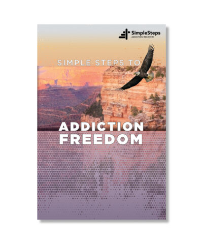 Simple Steps to Addiction Freedom